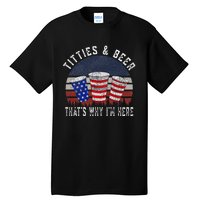 Titties And Beer 4th Of July Fun And Humor Tall T-Shirt