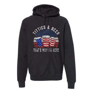 Titties And Beer 4th Of July Fun And Humor Premium Hoodie