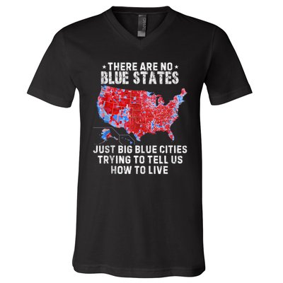 There Are Blue States Just Big Blue Cities Trying To Tell Us V-Neck T-Shirt