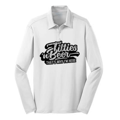 Titties And Beer Why IM Here Silk Touch Performance Long Sleeve Polo