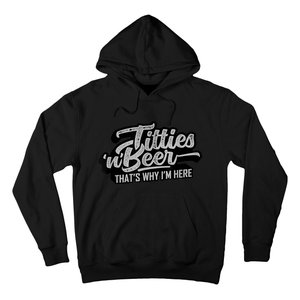 Titties And Beer Why I'm Here Funny Beer Lover Adult TShirt Hoodie