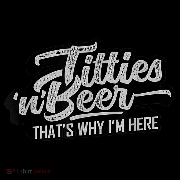 Titties And Beer Why I'm Here Funny Beer Lover Adult TShirt Flatbill Hat