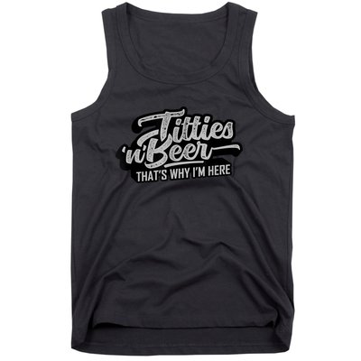 Titties And Beer Why I'm Here Funny Beer Lover Adult TShirt Tank Top