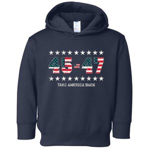 Take America Back Trump 2024 Stars 45 47 Usa President Toddler Hoodie