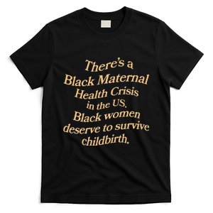 There’S A Black Maternal Health Crisis In The Us T-Shirt