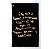 There’S A Black Maternal Health Crisis In The Us Golf Towel