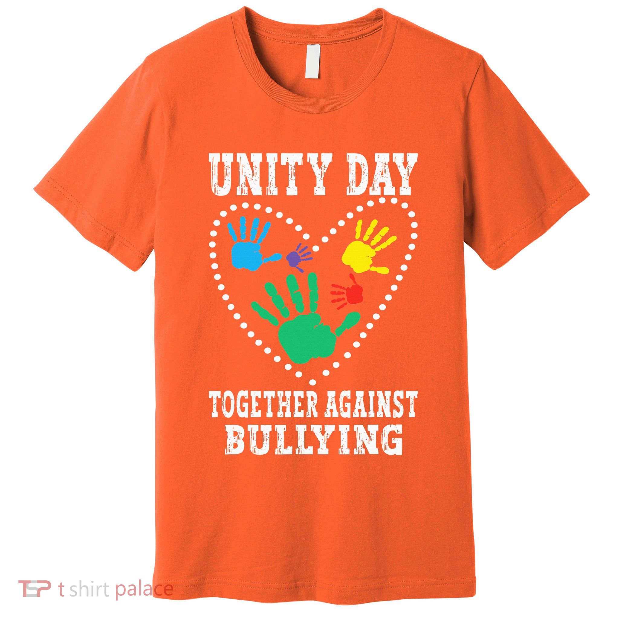 Together Against Bullying Orange Anti Bully Unity Day Premium T-Shirt