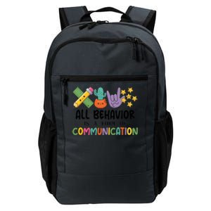 Teacher All Behavior Is A Form Of Communication Daily Commute Backpack