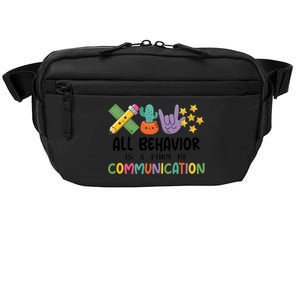 Teacher All Behavior Is A Form Of Communication Crossbody Pack