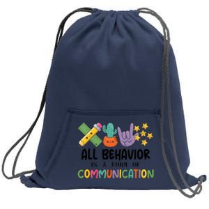 Teacher All Behavior Is A Form Of Communication Sweatshirt Cinch Pack Bag