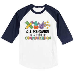 Teacher All Behavior Is A Form Of Communication Baseball Sleeve Shirt