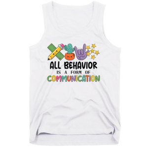 Teacher All Behavior Is A Form Of Communication Tank Top