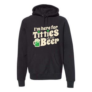 Titties And Beer Funny St Patricks Day Premium Hoodie