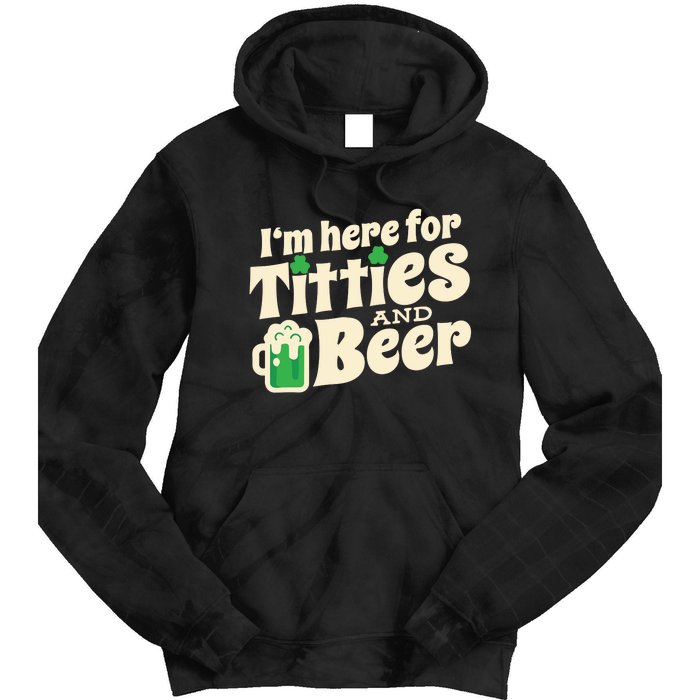 Titties And Beer Funny St Patricks Day Tie Dye Hoodie