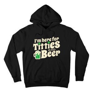 Titties And Beer Funny St Patricks Day Tall Hoodie