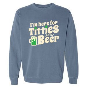 Titties And Beer Funny St Patricks Day Garment-Dyed Sweatshirt