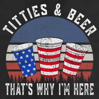 Titties And Beer ThatS Why IM Here Funny Beer 4th Of July 15oz Campfire Ceramic Mug