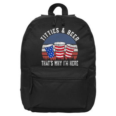 Titties And Beer ThatS Why IM Here Funny Beer 4th Of July 16 in Basic Backpack