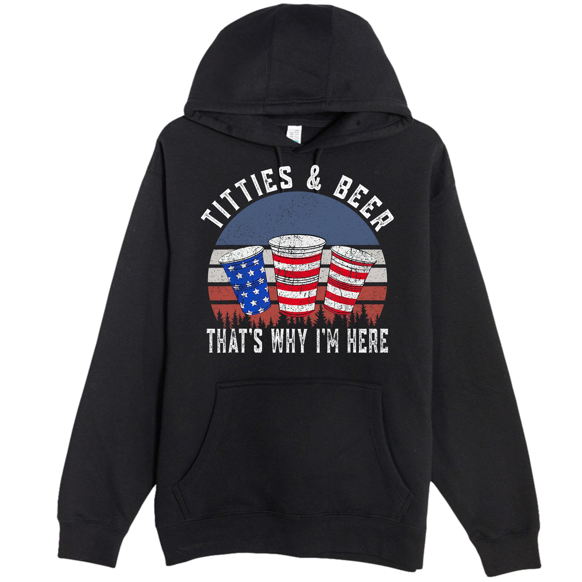 Titties And Beer ThatS Why IM Here Funny Beer 4th Of July Premium Pullover Hoodie