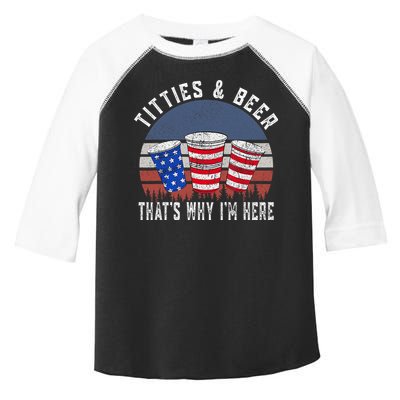 Titties And Beer ThatS Why IM Here Funny Beer 4th Of July Toddler Fine Jersey T-Shirt