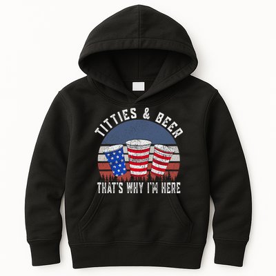 Titties And Beer ThatS Why IM Here Funny Beer 4th Of July Kids Hoodie