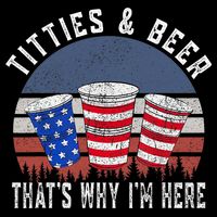 Titties And Beer ThatS Why IM Here Funny Beer 4th Of July Zip Tote Bag