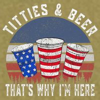 Titties And Beer ThatS Why IM Here Funny Beer 4th Of July Garment-Dyed Women's Muscle Tee