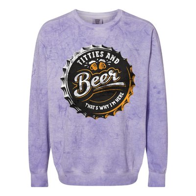 Titties And Beer That’s Why Im Here Oktoberfest Can Cap Colorblast Crewneck Sweatshirt