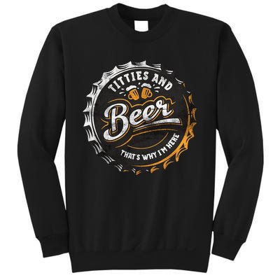 Titties And Beer That’s Why Im Here Oktoberfest Can Cap Sweatshirt