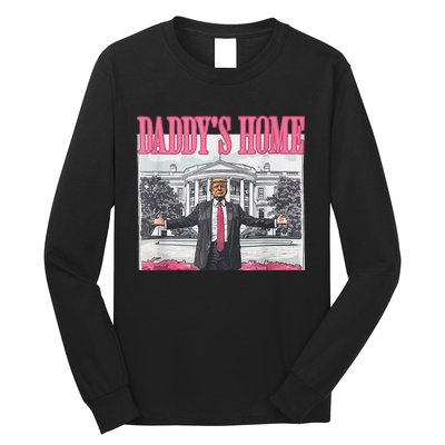 Take America Back Daddys Home Trump Pink 2024 Long Sleeve Shirt