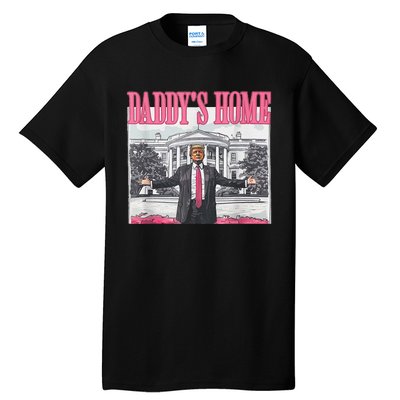 Take America Back Daddys Home Trump Pink 2024 Tall T-Shirt