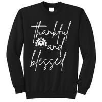 Thankful And Blessed Sweatshirt