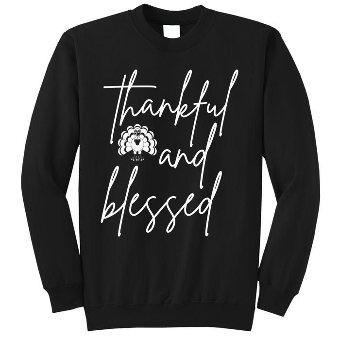 Thankful And Blessed Sweatshirt