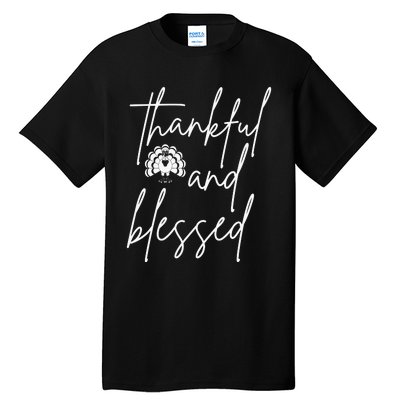 Thankful And Blessed Tall T-Shirt