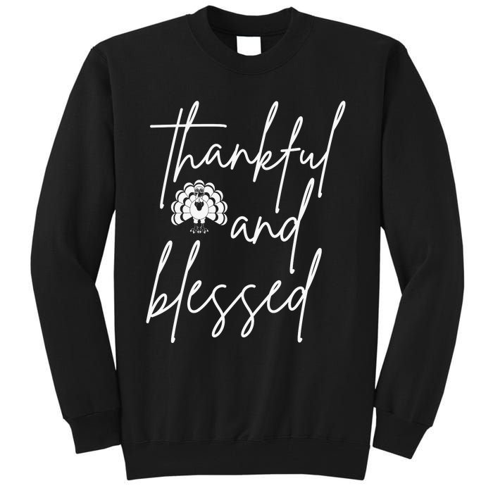 Thankful And Blessed Tall Sweatshirt