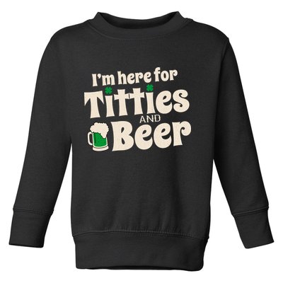 Titties And Beer Funny St Patricks Day Toddler Sweatshirt