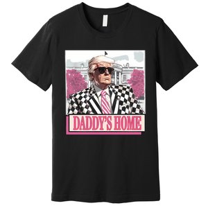 Take America Back Daddys Home Funny Donald Trump 2024 Premium T-Shirt