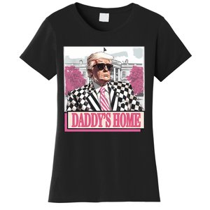 Take America Back Daddys Home Funny Donald Trump 2024 Women's T-Shirt