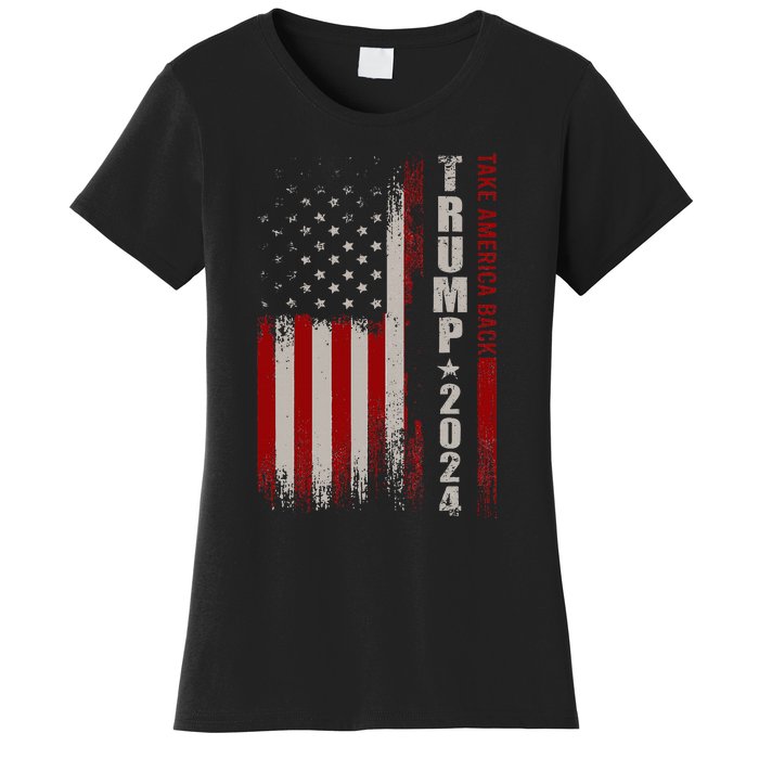 Take America Back American Flag Trump 2024 Wo Gifts Women's T-Shirt