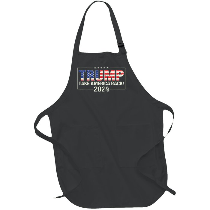 Take America Back American Flag Trump 2024 Full-Length Apron With Pockets