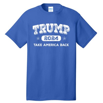 Take America Back American Flag Trump 2024 Funny Gift Meaningful Gift Tall T-Shirt