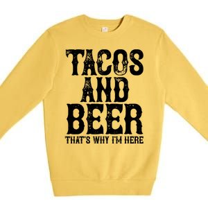 Tacos And Beer Drinking Drunk Cinco De Mayo Premium Crewneck Sweatshirt