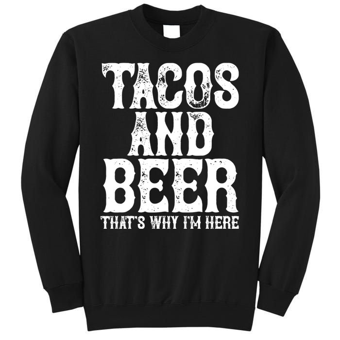 Tacos And Beer Drinking Drunk Cinco De Mayo Tall Sweatshirt