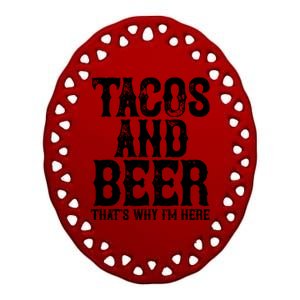 Tacos And Beer Drinking Drunk Cinco De Mayo Ceramic Oval Ornament