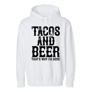 Tacos And Beer Drinking Drunk Cinco De Mayo Garment-Dyed Fleece Hoodie