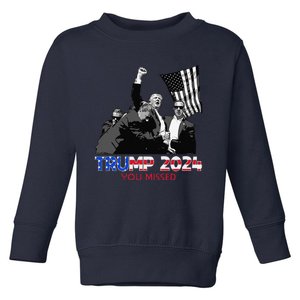 Trump Assasination Bloody Ear Butler You Missed Trump Toddler Sweatshirt