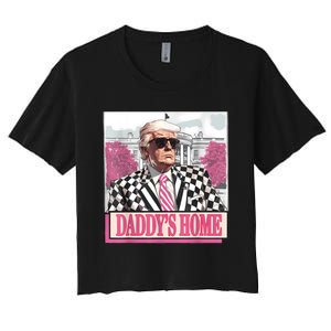 Take America Back Daddys Home Funny Donald Trump 2024 Women's Crop Top Tee