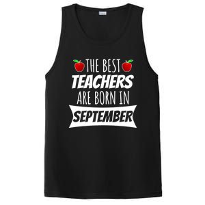 The A Best Teachers Are Borns In September Birthday Funny Gift PosiCharge Competitor Tank