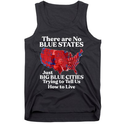 There Are Blue States Just Big Blue Cities Trying To Tell Us Tank Top