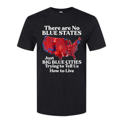 There Are Blue States Just Big Blue Cities Trying To Tell Us Softstyle CVC T-Shirt